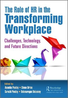 The Role of HR in the Transforming Workplace - 