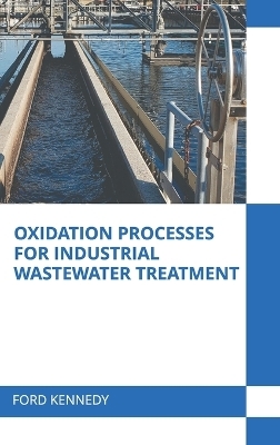 Oxidation Processes for Industrial Wastewater Treatment - 