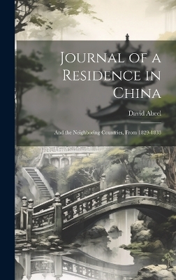 Journal of a Residence in China - David Abeel