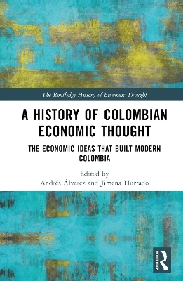 A History of Colombian Economic Thought - 