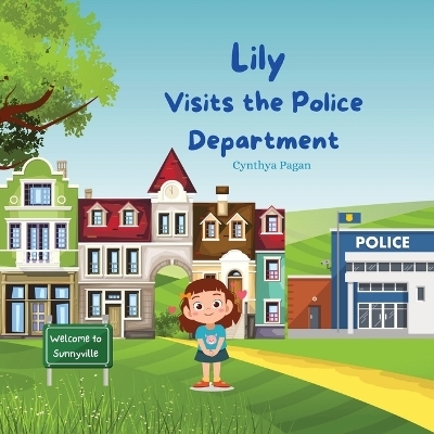 Lily Visits the Police Department - Cynthya A Pag�n