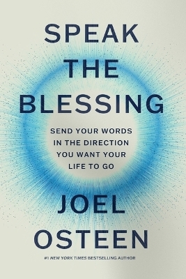 Speak the Blessing - Joel Osteen