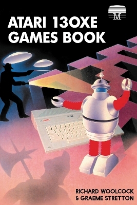 Atari 130XE Games Book - Richard Woolcock