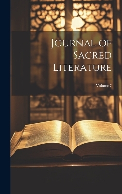 Journal of Sacred Literature; Volume 7 -  Anonymous