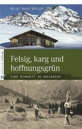 Felsig, karg und hoffnungsgrün - Hildi Hari-Wäfler