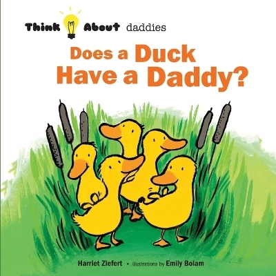 Does a Duck Have a Daddy? -  Tireo