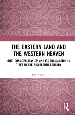 The Eastern Land and the Western Heaven - Fan Zhang