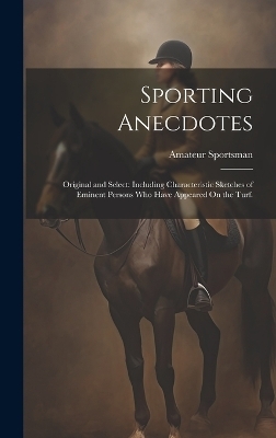 Sporting Anecdotes - Amateur Sportsman