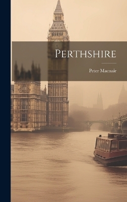 Perthshire - Peter Macnair