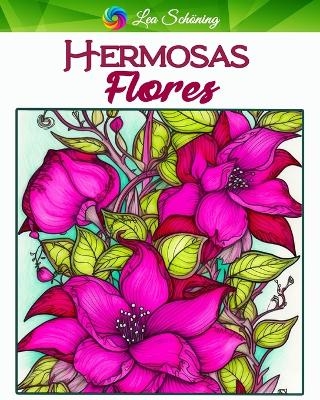Hermosas Flores - Lea Sch�ning Bb