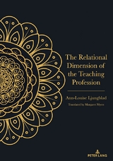 The Relational Dimension of the Teaching Profession - Ann-Louise Ljungblad