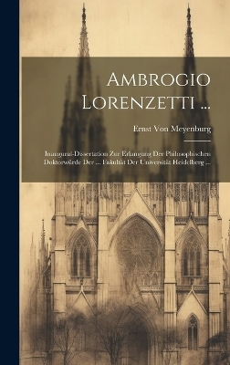 Ambrogio Lorenzetti ... - Ernst Von Meyenburg