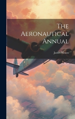 The Aeronautical Annual - James Means