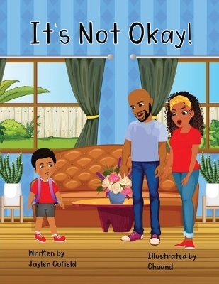 It's Not Okay - Jaylen Cofield