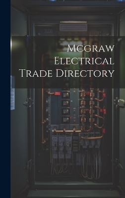 Mcgraw Electrical Trade Directory -  Anonymous