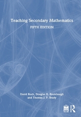 Teaching Secondary Mathematics - Rock, David; Brumbaugh, Douglas K.; Brady, Thomas J. P.