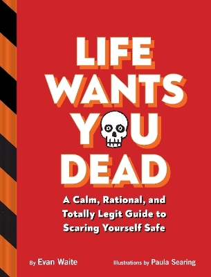 Life Wants You Dead - Evan Waite