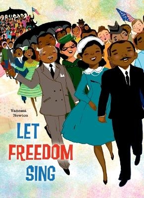 Let Freedom Sing - Vanessa Brantley-Newton