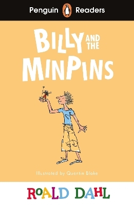 Penguin Readers Level 1: Roald Dahl Billy and the Minpins (ELT Graded Reader) - Roald Dahl