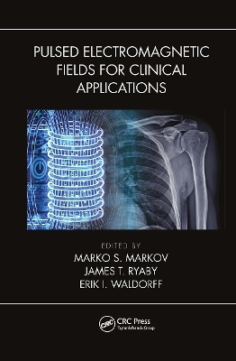 Pulsed Electromagnetic Fields for Clinical Applications - 