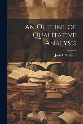 An Outline of Qualitative Analysis - John T Stoddard