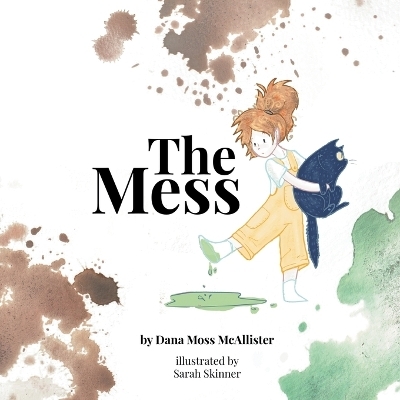 The Mess - Dana Moss McAllister