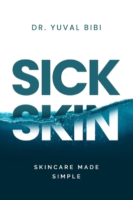 Sick Skin - Yuval Bibi