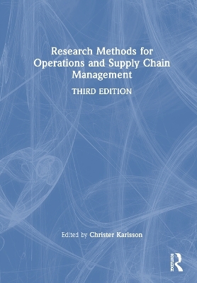 Research Methods for Operations and Supply Chain Management - 