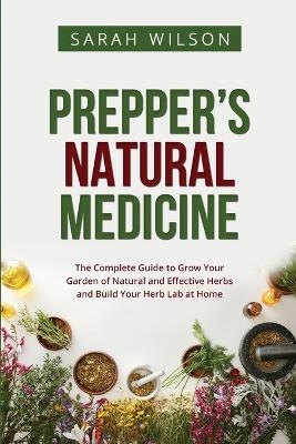 Prepper's Natural Medicine - Sarah Wilson
