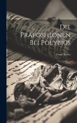 Die Präpositionen Bei Polybius - Franz Krebs