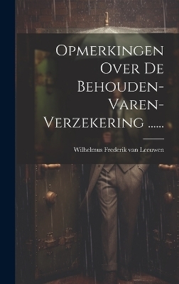 Opmerkingen Over De Behouden-varen-verzekering ...... - 