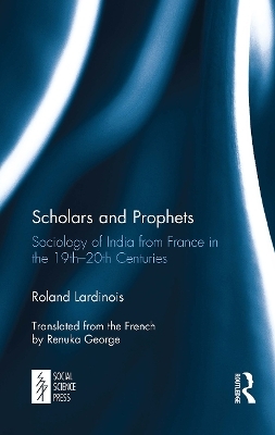 Scholars and Prophets - Roland Lardinois