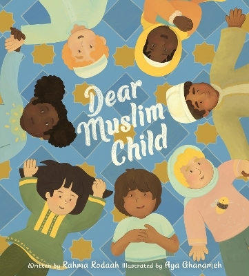 Dear Muslim Child - Rahma Rodaah