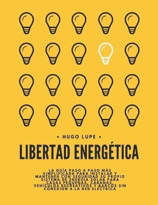 Libertad Energética - Hugo Lupe