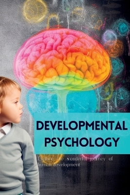 Developmental Psychology - Mark Wite