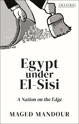 Egypt under El-Sisi - Maged Mandour