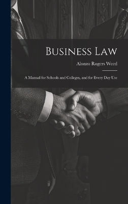 Business Law - Alonzo Rogers Weed