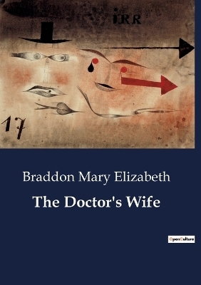 The Doctor's Wife - Braddon Mary Elizabeth