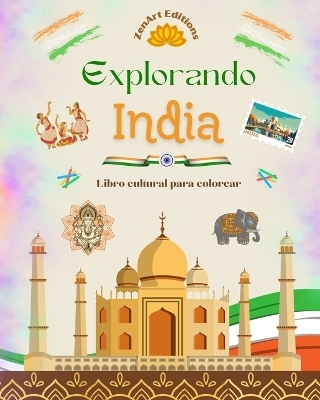 Explorando India - Libro cultural para colorear - Diseños creativos de símbolos indios - Zenart Editions