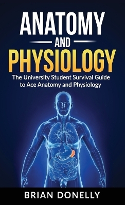 Anatomy & Physiology - Brian Donelly