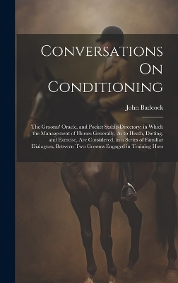 Conversations On Conditioning - John Badcock