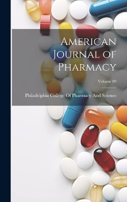 American Journal of Pharmacy; Volume 89 - 