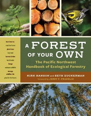 A Forest of Your Own - Kirk Hanson, Seth Zuckerman