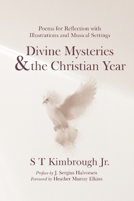 Divine Mysteries and the Christian Year - S T Kimbrough  Jr