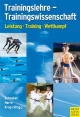 Trainingslehre - Trainingswissenschaft - Günter Schnabel; Dieter Harre; Jürgen Krug