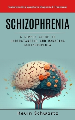 Schizophrenia - Kevin Schwartz