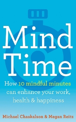 Mind Time - Michael Chaskalson, Dr Megan Reitz