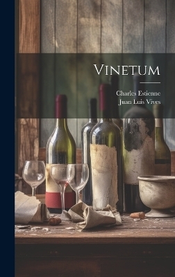 Vinetum - Charles Estienne