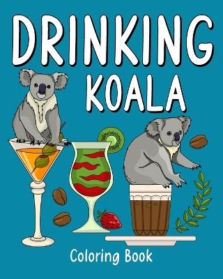 Drinking Koala Coloring Book -  Paperland