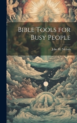 Bible Tools for Busy People - 